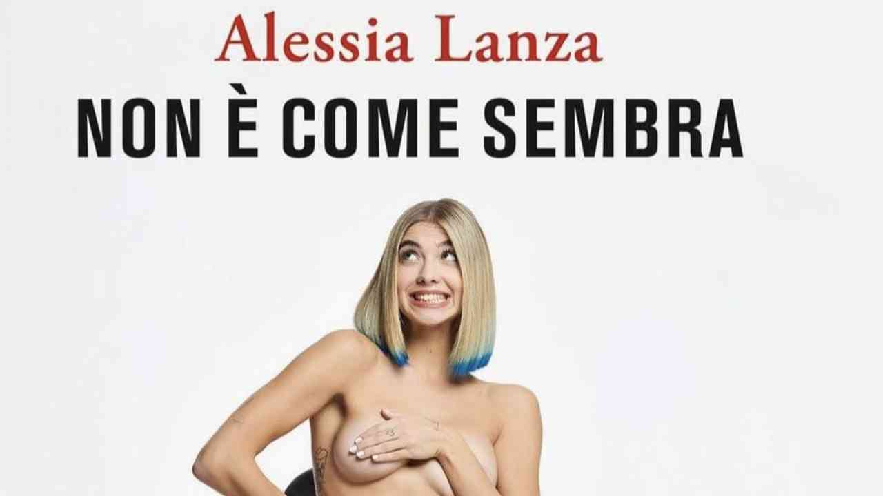 Non è come sembra”: Alessia Lanza si mette a nudo con il suo libro  d'esordio